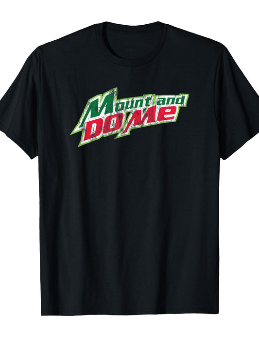 Mount And Do Me - The Original T-shirt Small Tragic Kingdom 220gsm Cotton Round Neck Short Sleeve Casual Henley Shirt Men T-shirt