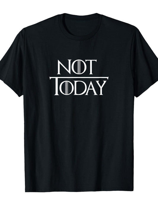 Not Today T-shirt Tragic Kingdom 220gsm Cotton Round Neck Short Sleeve Casual Henley Shirt Men T-shirt