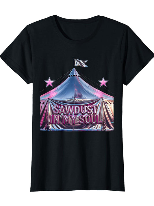 Sawdust In My Soul Circus Life Design T-shirt Tragic Kingdom 220gsm Cotton Round Neck Short Sleeve Casual Henley Shirt Men T-shirt