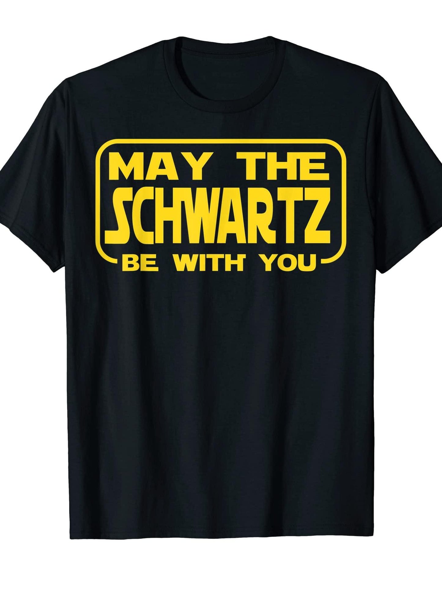 Funny May The Schwartz Be With You Science Fiction Geek Nerd T-shirt May The Forest Be With You 220gsm Cotton Round Neck Short Sleeve Casual Henley Shirt Men T-shirt