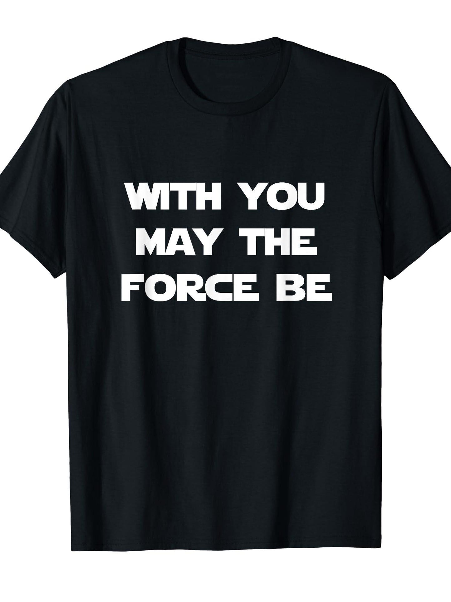 With You May The Force Be T Shirt Brand New Hot Top Tee May The Forest Be With You 220gsm Cotton Round Neck Short Sleeve Casual Henley Shirt Men T-shirt