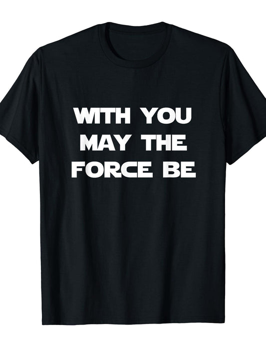 With You May The Force Be T Shirt Brand New Hot Top Tee May The Forest Be With You 220gsm Cotton Round Neck Short Sleeve Casual Henley Shirt Men T-shirt