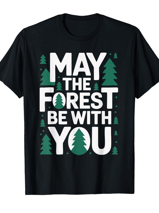 May The Forest Be With You T-shirt May The Forest Be With You 220gsm Cotton Round Neck Short Sleeve Casual Henley Shirt Men T-shirt