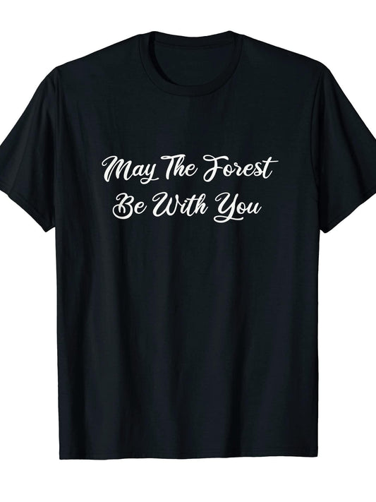 May The Forest Be With You T-shirt May The Forest Be With You 220gsm Cotton Round Neck Short Sleeve Casual Henley Shirt Men T-shirt