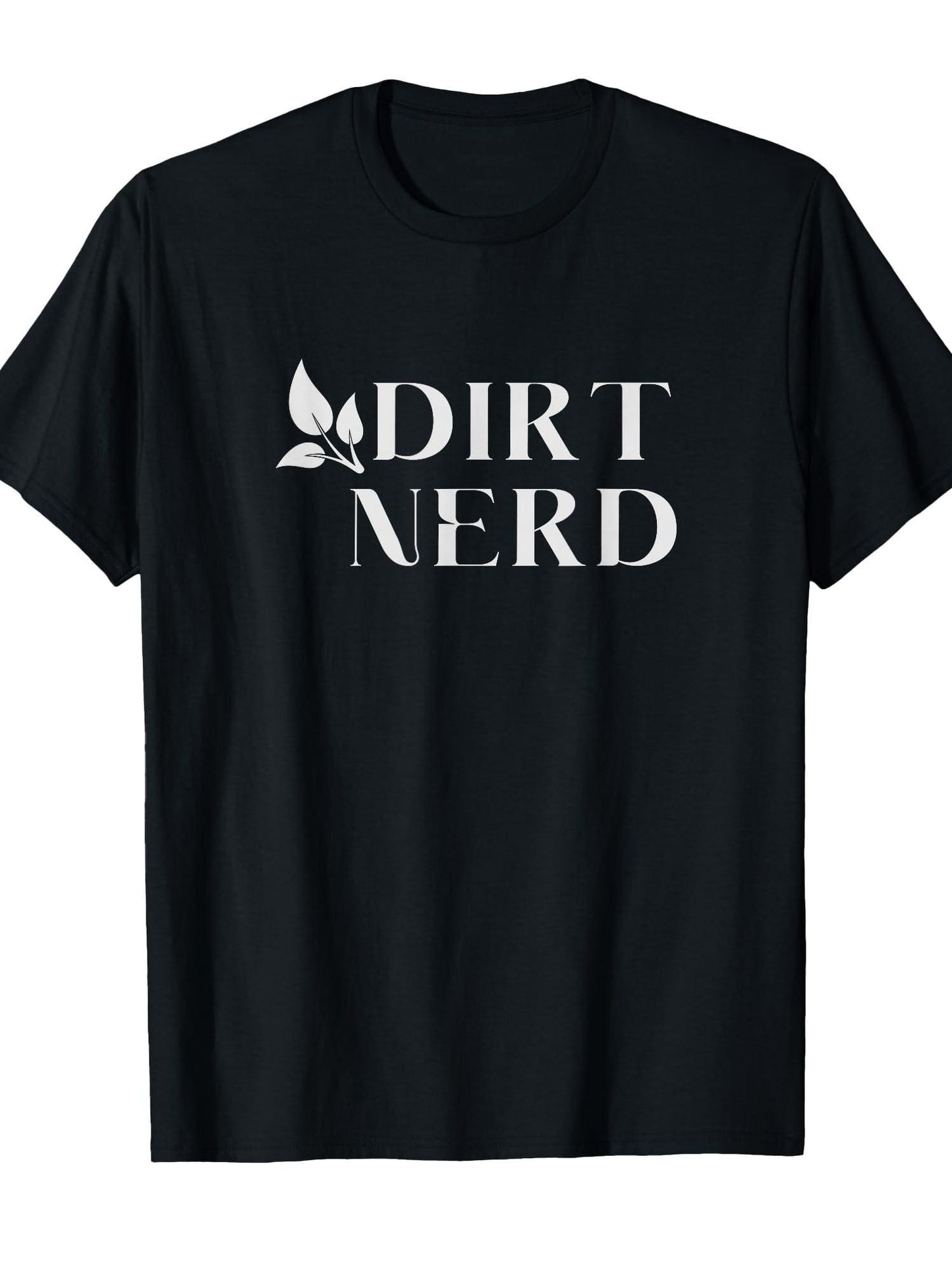 Dirt Nerd Quote - Gardening Lovers Gardener Plant Lover T-shirt Dirt Nerd 220gsm Cotton Round Neck Short Sleeve Casual Henley Shirt Men T-shirt