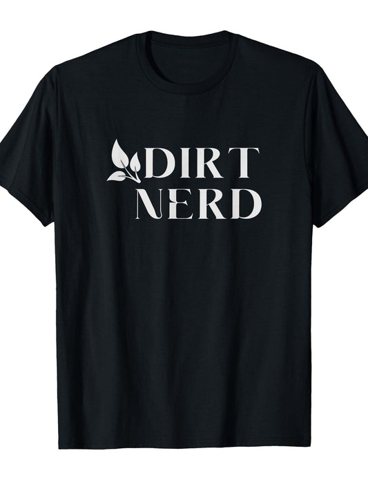 Dirt Nerd Quote - Gardening Lovers Gardener Plant Lover T-shirt Dirt Nerd 220gsm Cotton Round Neck Short Sleeve Casual Henley Shirt Men T-shirt