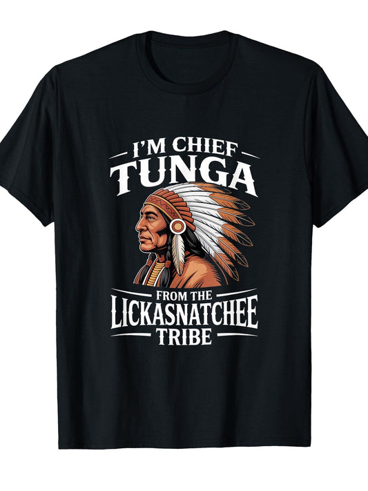 Chief Tunga Funny Lickasnatchee Tribe Sarcastic Saying T-shirt Dirt Nerd 220gsm Cotton Round Neck Short Sleeve Casual Henley Shirt Men T-shirt