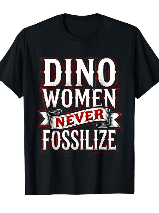 Dino Women Never Fossilize Fierce Design T-shirt Dirt Nerd 220gsm Cotton Round Neck Short Sleeve Casual Henley Shirt Men T-shirt