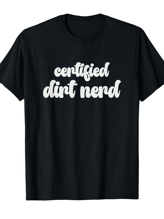 Dirt Nerd Quote - Gardening & Gardener Plant Lover Quotes T-shirt Dirt Nerd 220gsm Cotton Round Neck Short Sleeve Casual Henley Shirt Men T-shirt