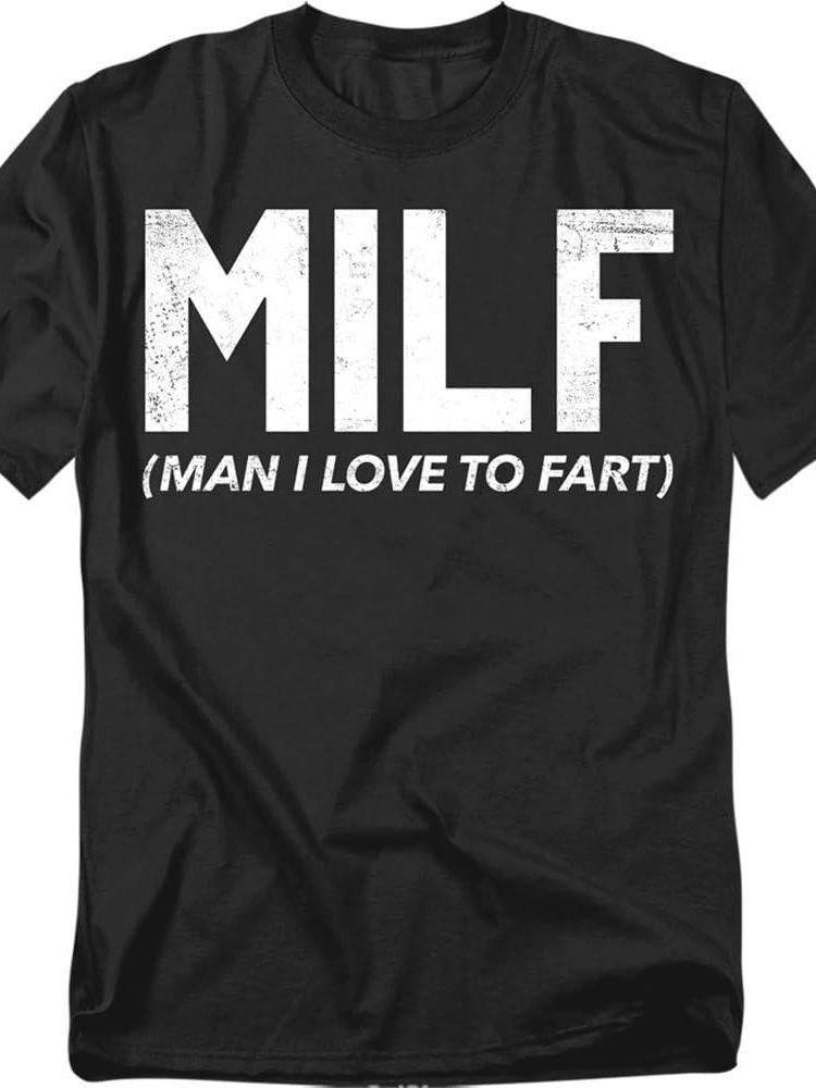 Man I Love To Fart Milf T Shirt - Milf Funny Gag Humor Tee, Unisex Adult Shirt For Men Or Women Milf 220gsm Cotton Round Neck Short Sleeve Casual Henley Shirt Men T-shirt