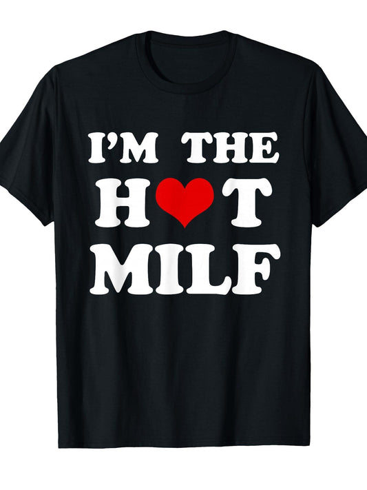 I'm The Hot Milf Funny Milf T-shirt Milf 220gsm Cotton Round Neck Short Sleeve Casual Henley Shirt Men T-shirt