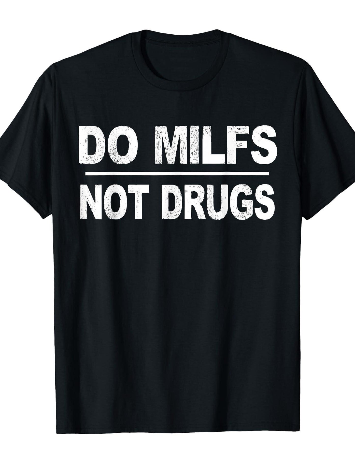 Do Milfs Not Drugs T-shirt Milf 220gsm Cotton Round Neck Short Sleeve Casual Henley Shirt Men T-shirt