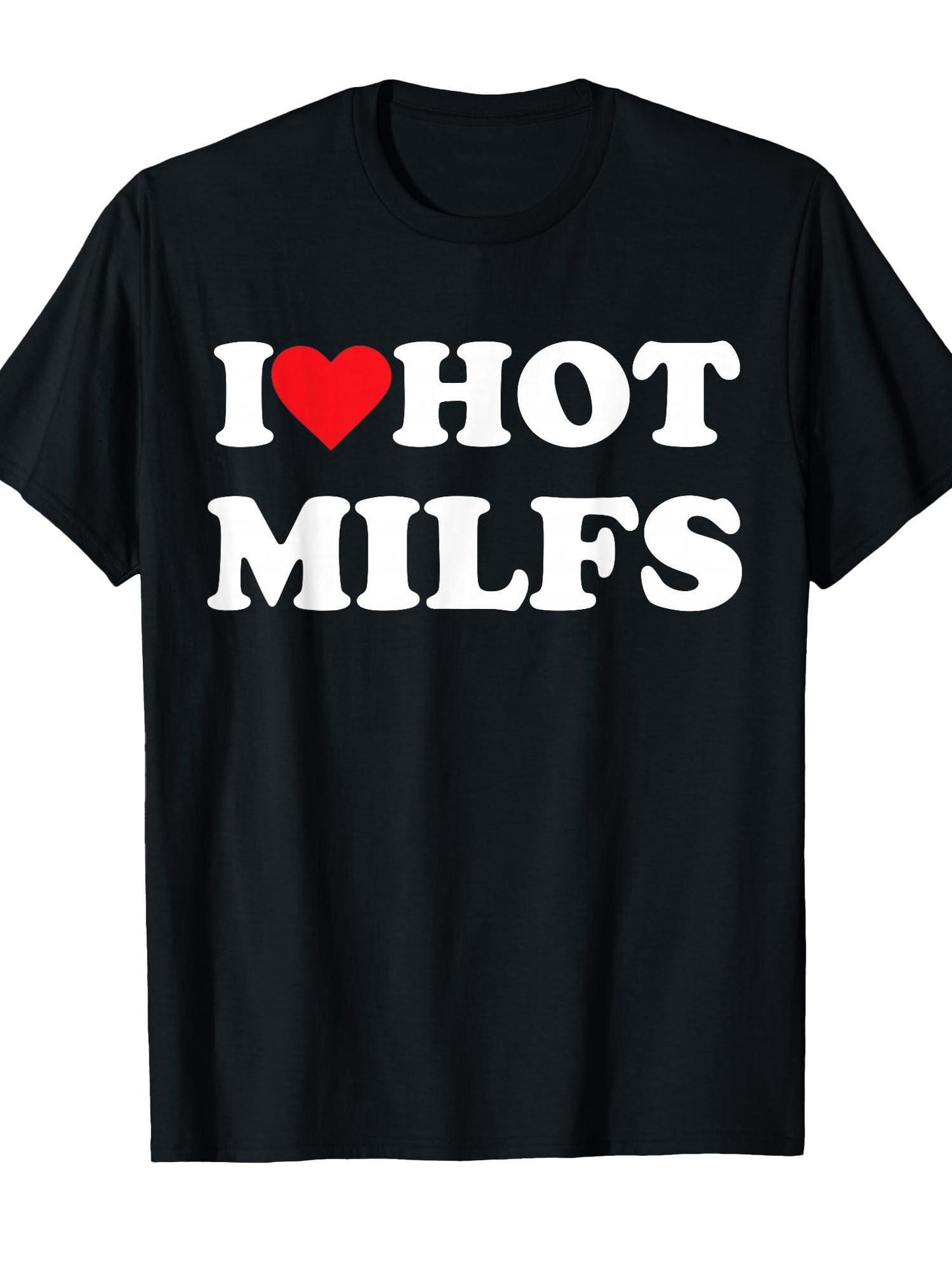 I Love Hot Milfs T-shirt Milf 220gsm Cotton Round Neck Short Sleeve Casual Henley Shirt Men T-shirt