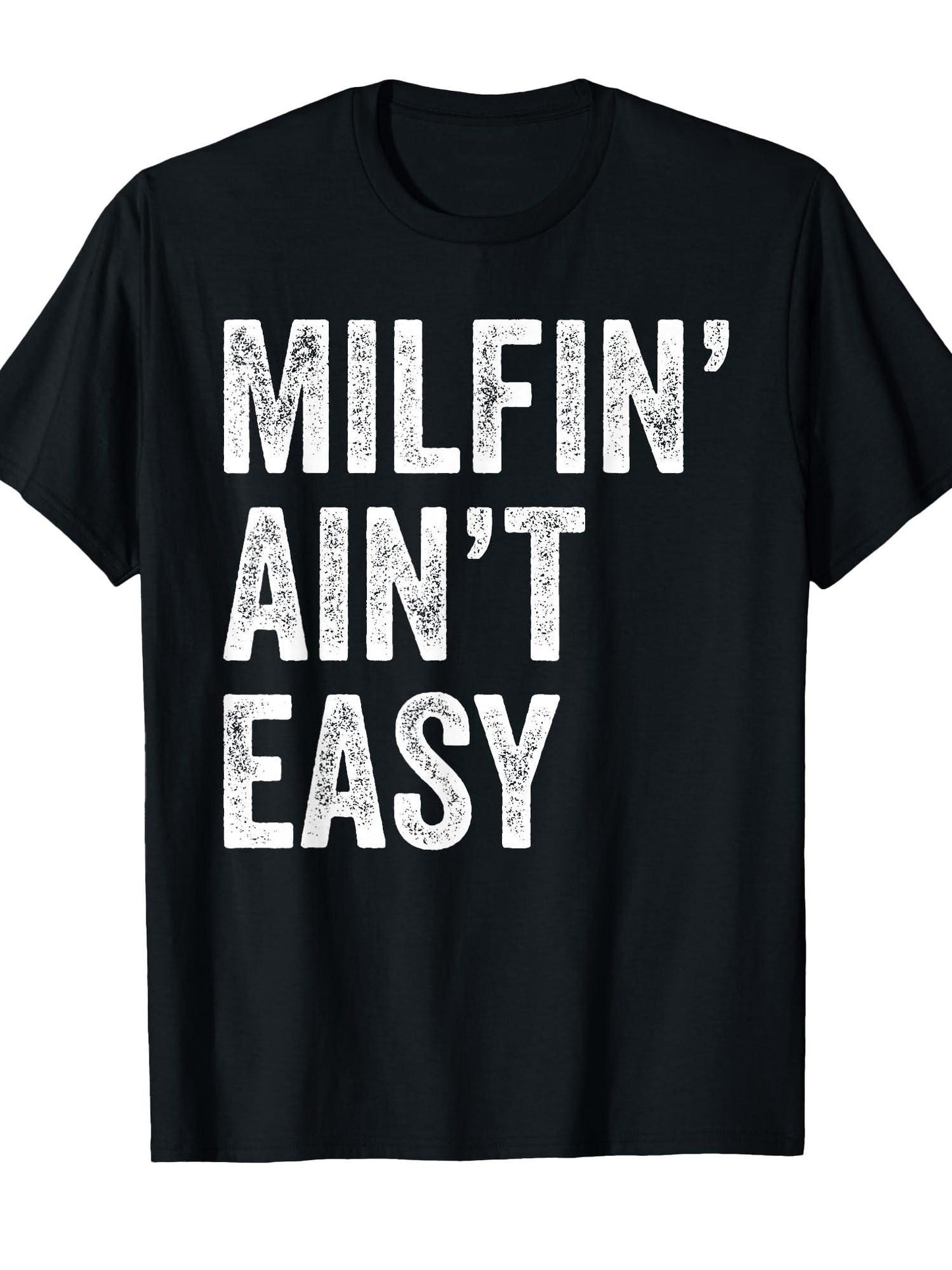 Milfin' Ain't Easy Funny Milf T-shirt Milf 220gsm Cotton Round Neck Short Sleeve Casual Henley Shirt Men T-shirt