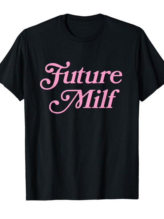 Future Milf Funny T-shirt Milf 220gsm Cotton Round Neck Short Sleeve Casual Henley Shirt Men T-shirt