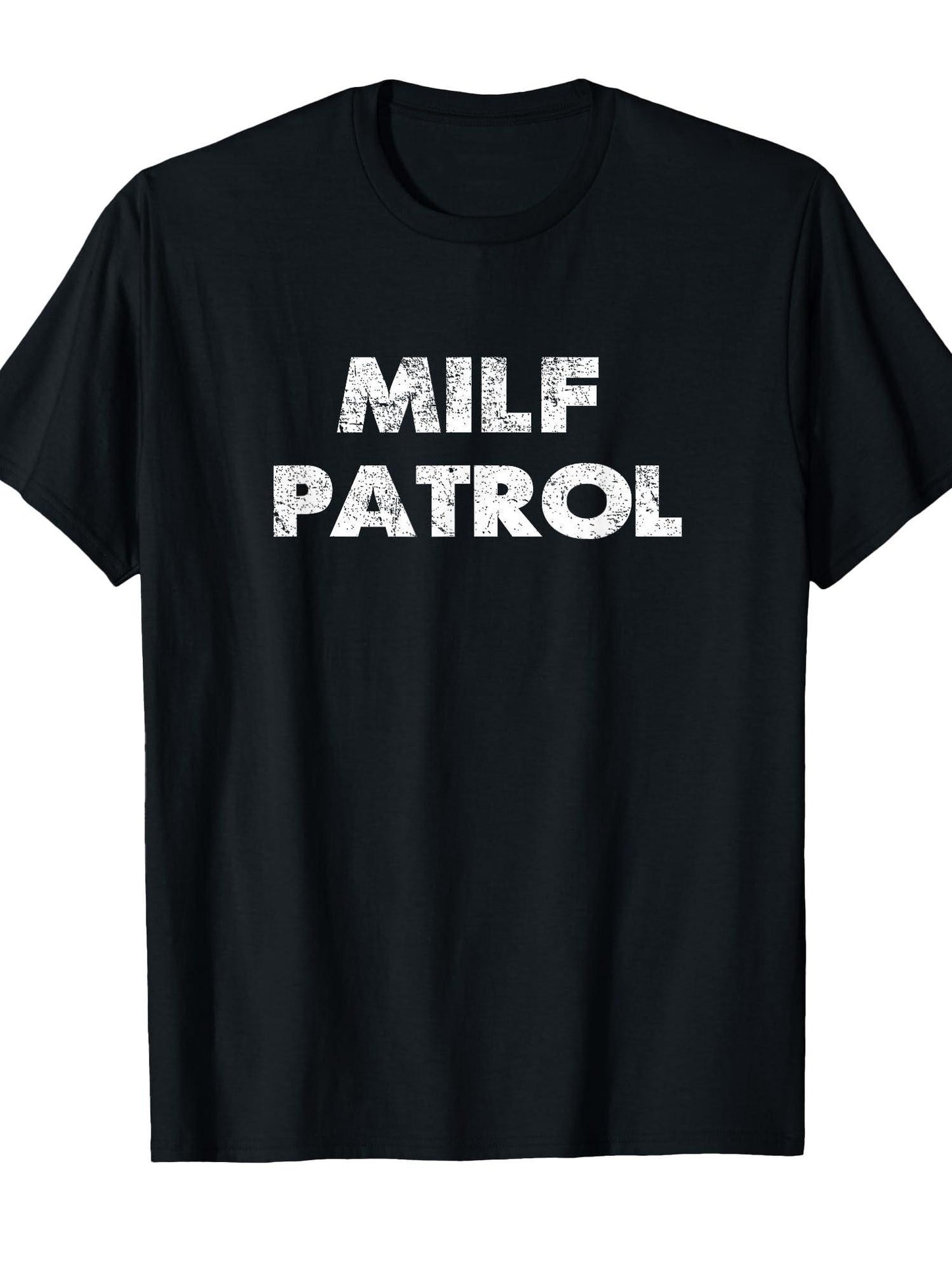 Sexual Adult Humor Milf Patrol Offensive Gag Gift T-shirt Milf 220gsm Cotton Round Neck Short Sleeve Casual Henley Shirt Men T-shirt