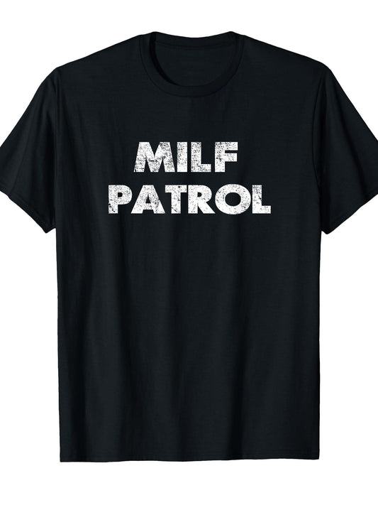 Sexual Adult Humor Milf Patrol Offensive Gag Gift T-shirt Milf 220gsm Cotton Round Neck Short Sleeve Casual Henley Shirt Men T-shirt