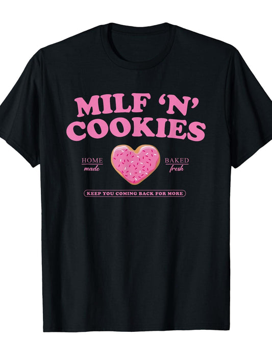 Milf ‘n' Cookies Love Home Made Baked Fresh Keep You Coming T-shirt Milf 220gsm Cotton Round Neck Short Sleeve Casual Henley Shirt Men T-shirt