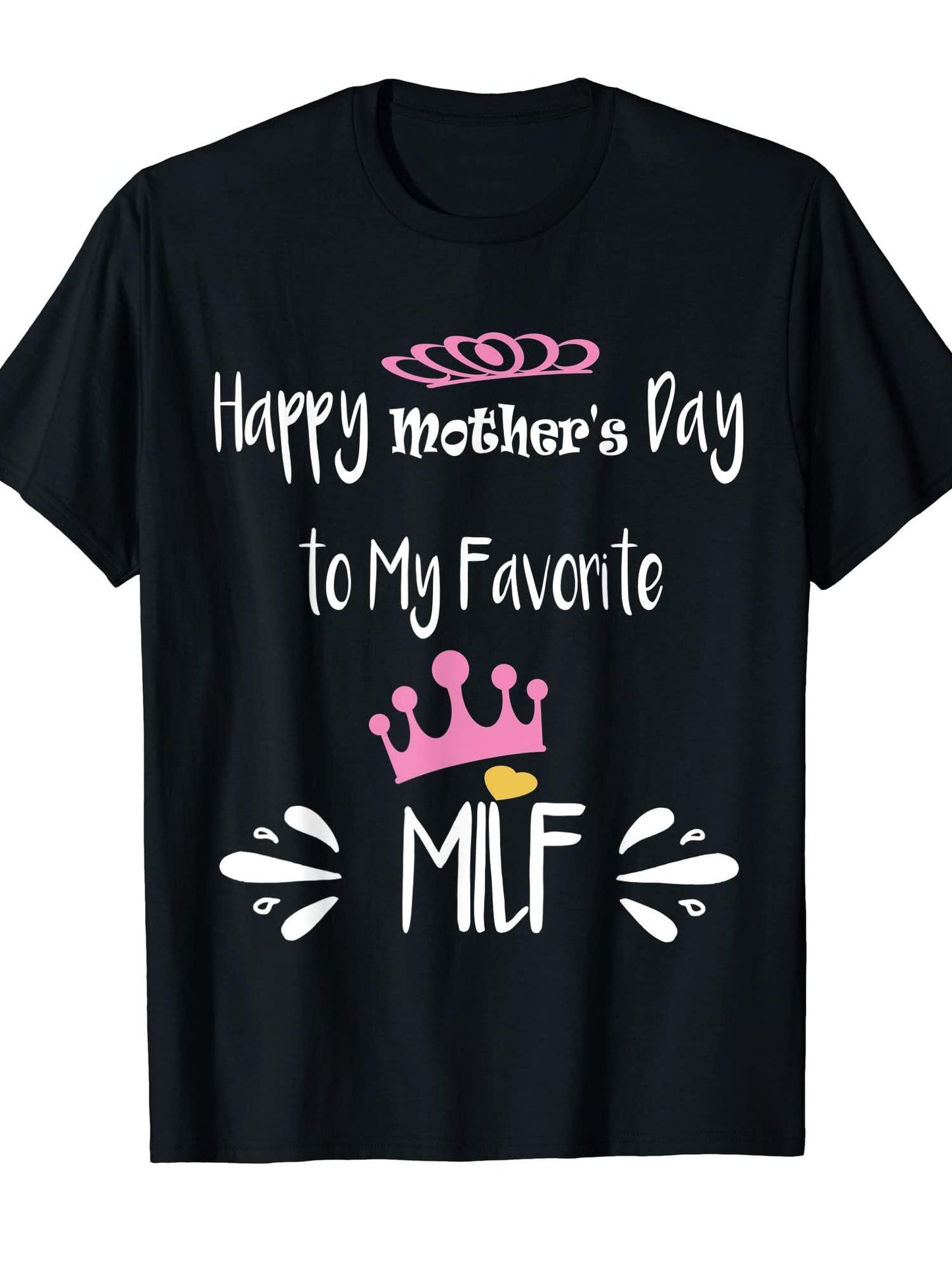 Funny Mother's Milf, Happy Mother's Day To My Favorite Milf T-shirt Milf 220gsm Cotton Round Neck Short Sleeve Casual Henley Shirt Men T-shirt