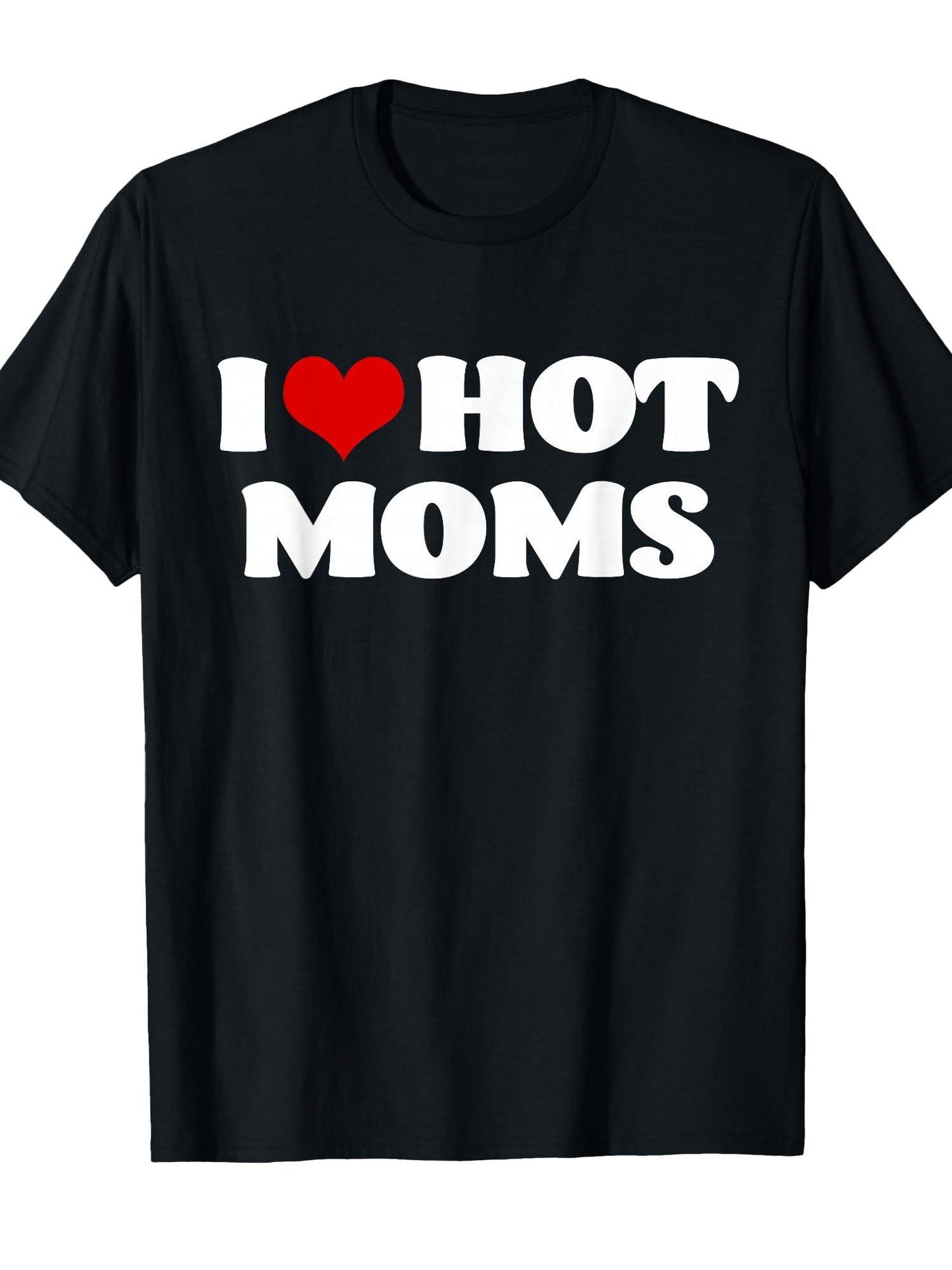 I Love Hot Moms Tshirt Red Heart Hot Mother Tee Shirts T-shirt Milf 220gsm Cotton Round Neck Short Sleeve Casual Henley Shirt Men T-shirt