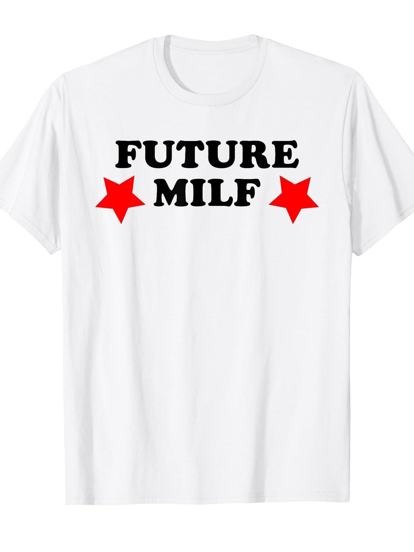 Future Milf Confident Sassy Stars T-shirt Milf 220gsm Cotton Round Neck Short Sleeve Casual Henley Shirt Men T-shirt