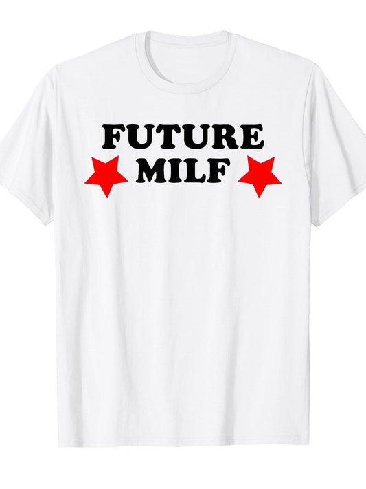 Future Milf Confident Sassy Stars T-shirt Milf 220gsm Cotton Round Neck Short Sleeve Casual Henley Shirt Men T-shirt