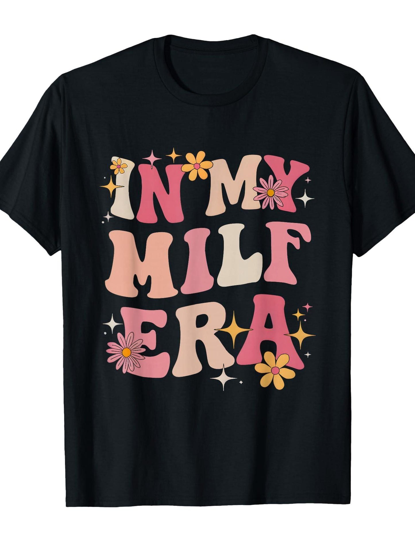 In My Milf Era Funny Mother's Day Groovy Flowers Retro Women T-shirt Milf 220gsm Cotton Round Neck Short Sleeve Casual Henley Shirt Men T-shirt