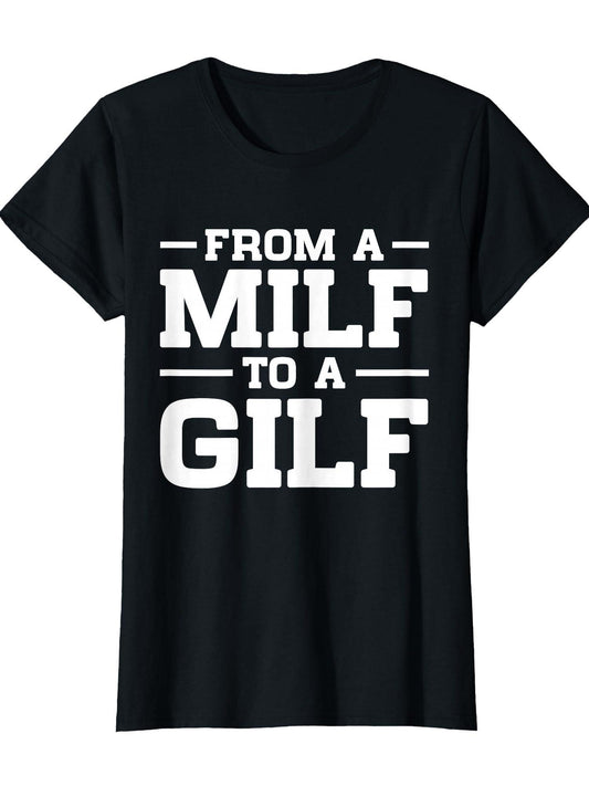 From A Milf To A Gilf Funny Hot Moms To Grandmas Adult Humor T-shirt Milf 220gsm Cotton Round Neck Short Sleeve Casual Henley Shirt Men T-shirt