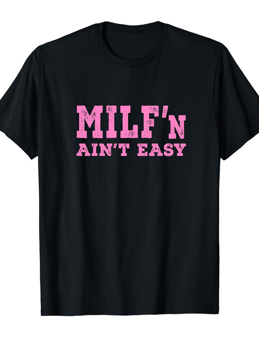 Milf'n Ain't Easy - Pink Distressed Lettering T-shirt Milf 220gsm Cotton Round Neck Short Sleeve Casual Henley Shirt Men T-shirt
