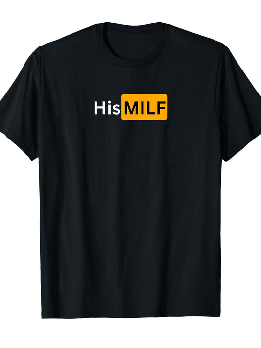 His Milf - Sexy Gifts For Men And Women T-shirt Milf 220gsm Cotton Round Neck Short Sleeve Casual Henley Shirt Men T-shirt