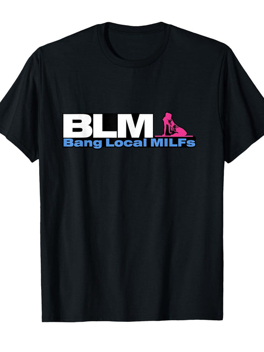 Blm - Bang Local Milfs T-shirt Milf 220gsm Cotton Round Neck Short Sleeve Casual Henley Shirt Men T-shirt