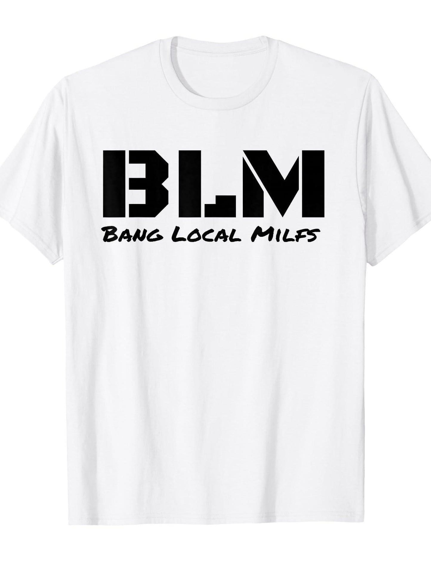 B L M Bang Local Milfs T-shirt Milf 220gsm Cotton Round Neck Short Sleeve Casual Henley Shirt Men T-shirt