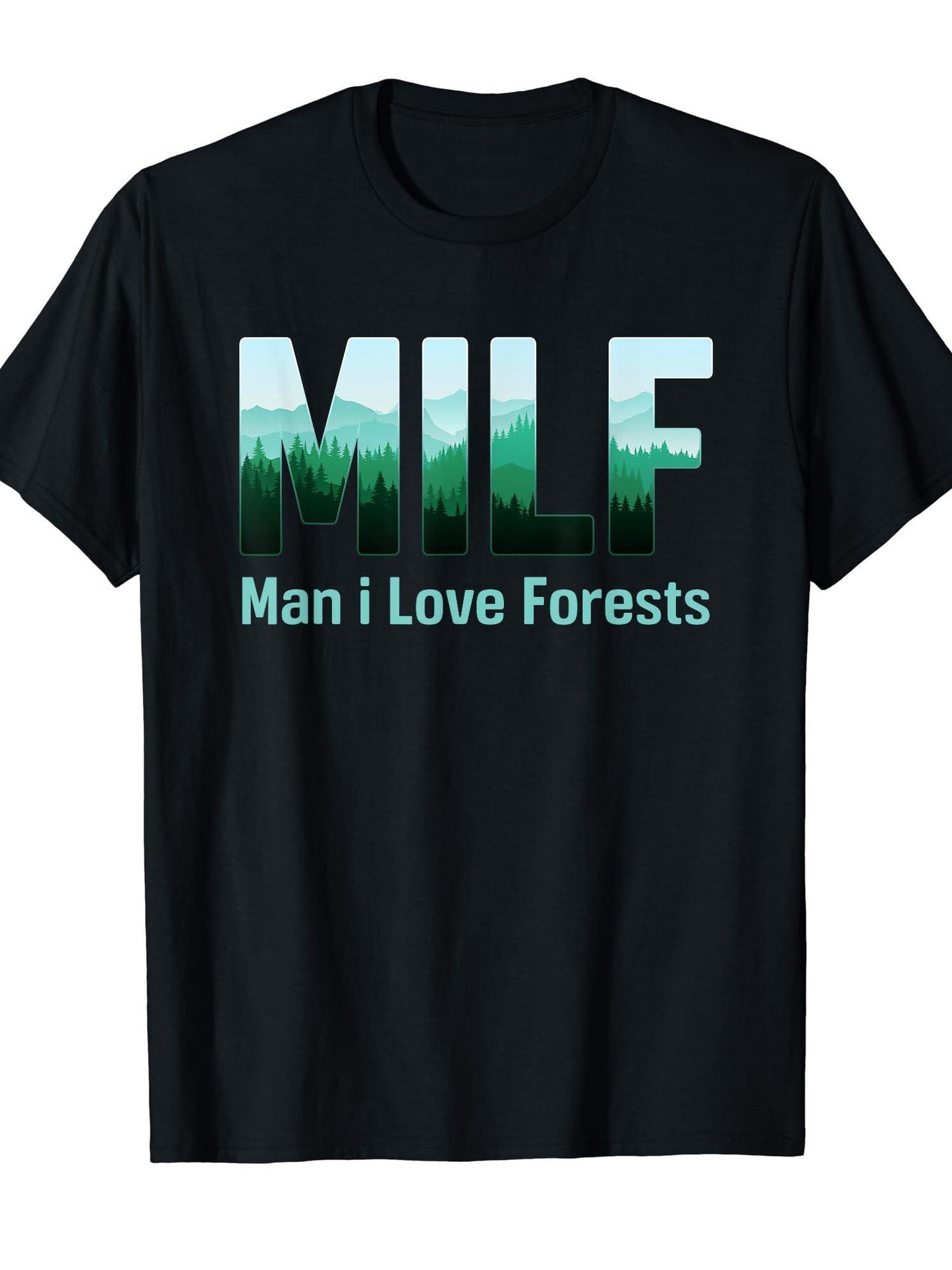 Milf, Man I Love Forests Funny Forest & Hiking Lover T-shirt Milf 220gsm Cotton Round Neck Short Sleeve Casual Henley Shirt Men T-shirt