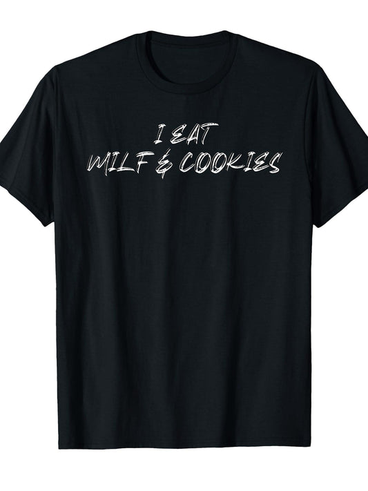 I Eat Milf And Cookies | Funny Pun Apparel T-shirt Milf 220gsm Cotton Round Neck Short Sleeve Casual Henley Shirt Men T-shirt