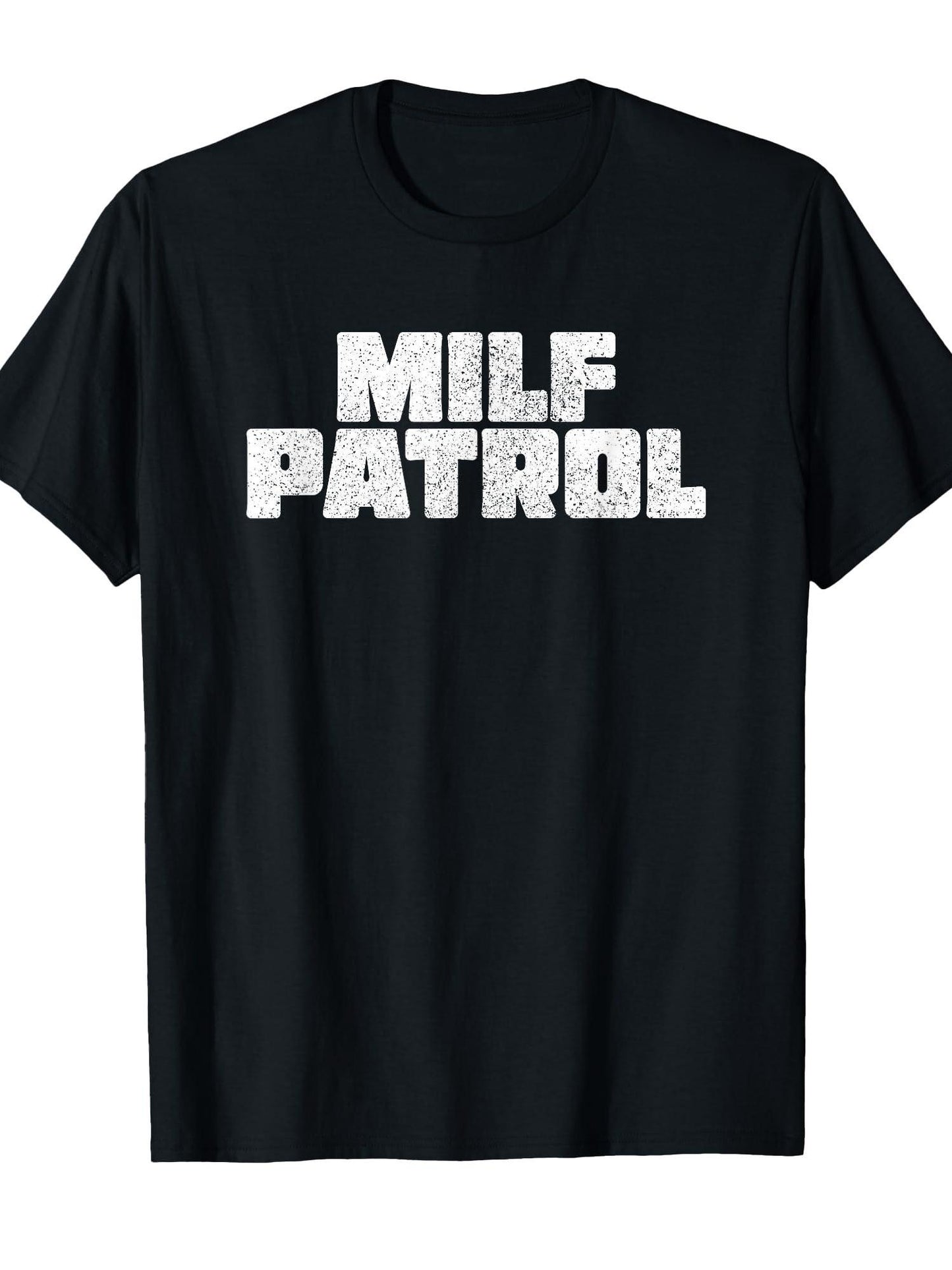 Milf Patrol Mens Adult Humor T-shirt Milf 220gsm Cotton Round Neck Short Sleeve Casual Henley Shirt Men T-shirt
