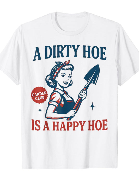 Gardener Plant Lady Gardening A Dirty Hoe Is A Happy Hoe T-shirt Garden 220gsm Cotton Round Neck Short Sleeve Casual Henley Shirt Men T-shirt