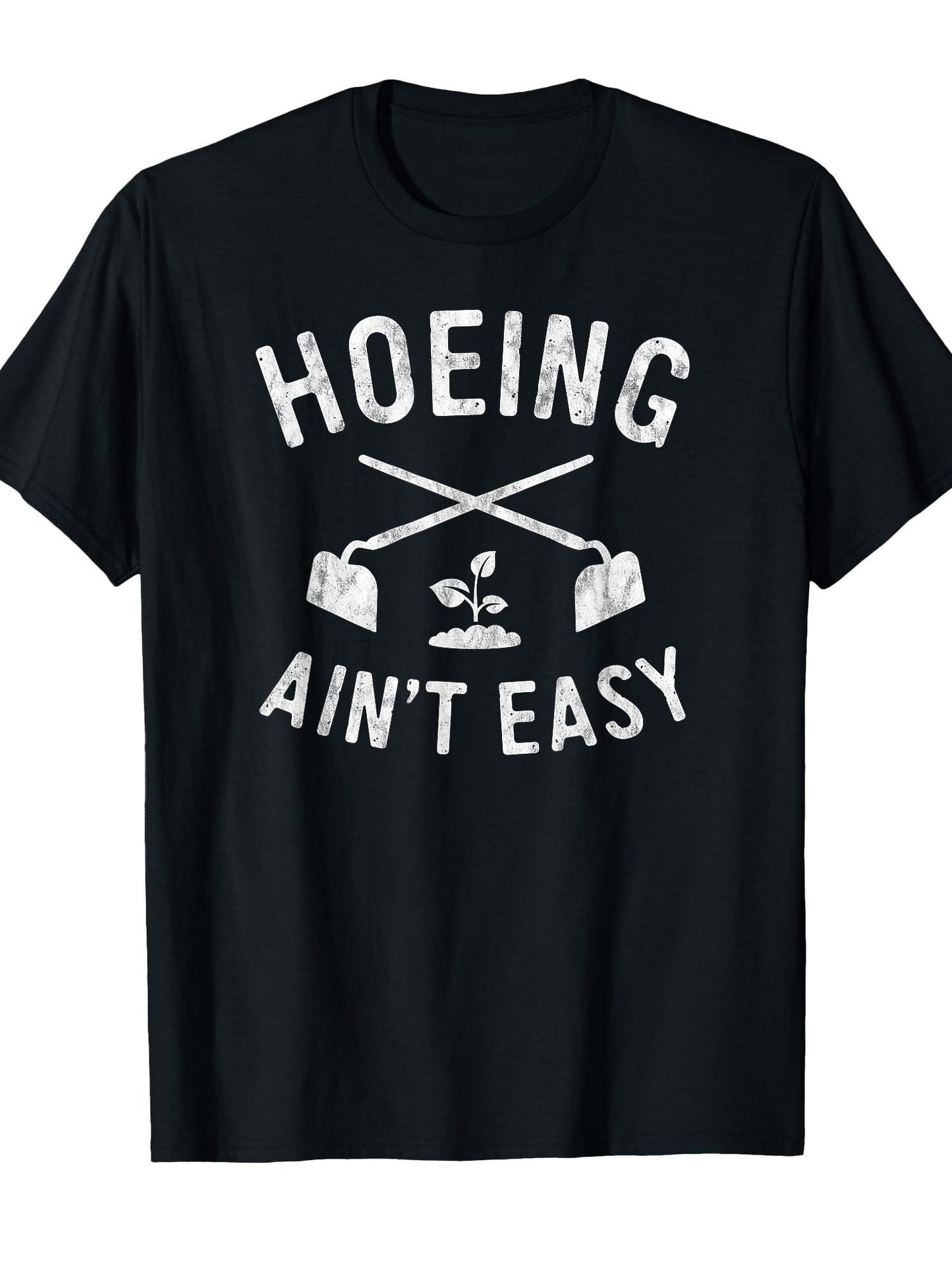 Gardening Women Men Garden Hoeing Ain't Easy T-shirt Garden 220gsm Cotton Round Neck Short Sleeve Casual Henley Shirt Men T-shirt