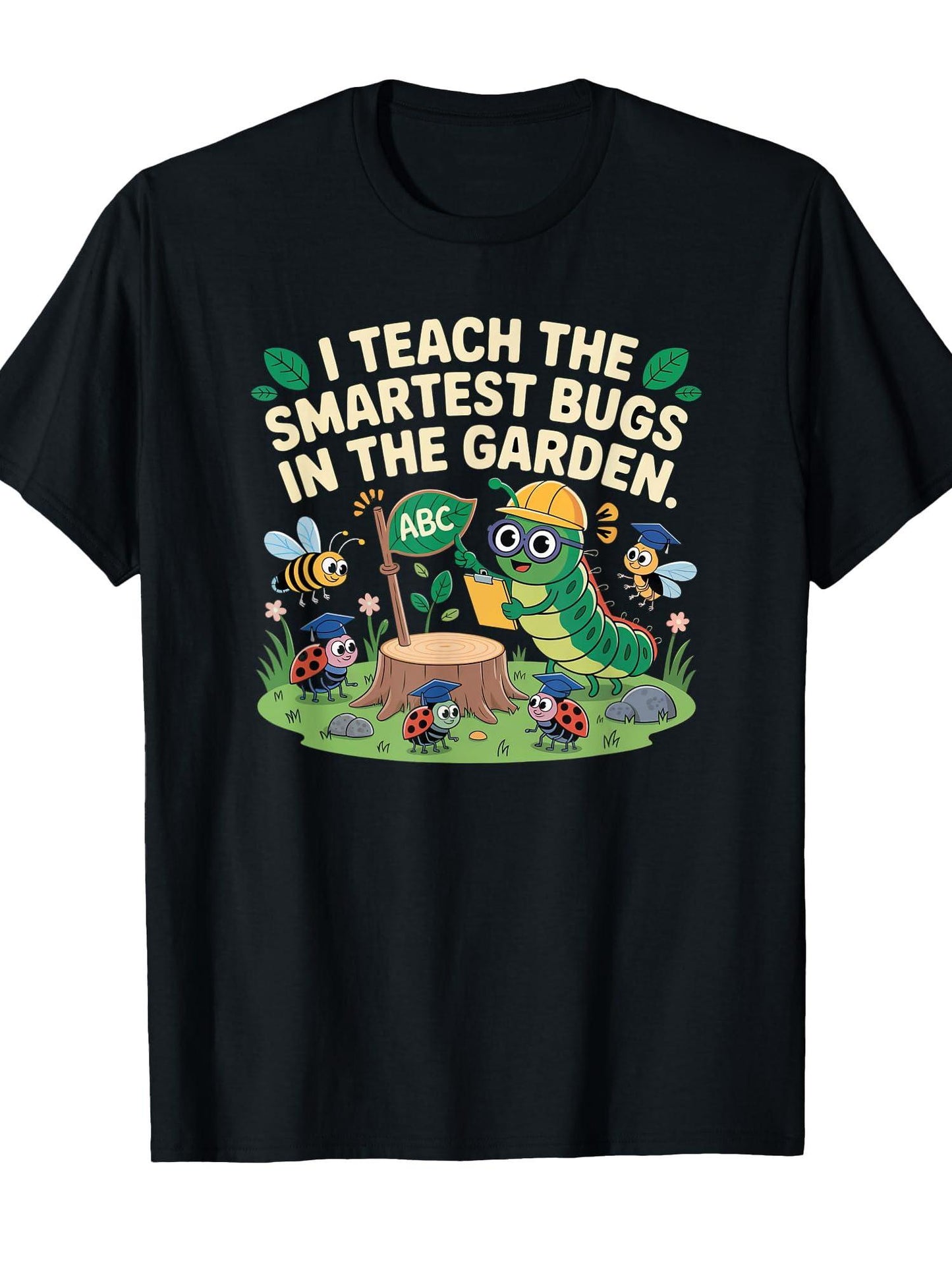 I Teach The Smartest Bugs In The Garden Cute Teacher Art T-shirt Garden 220gsm Cotton Round Neck Short Sleeve Casual Henley Shirt Men T-shirt