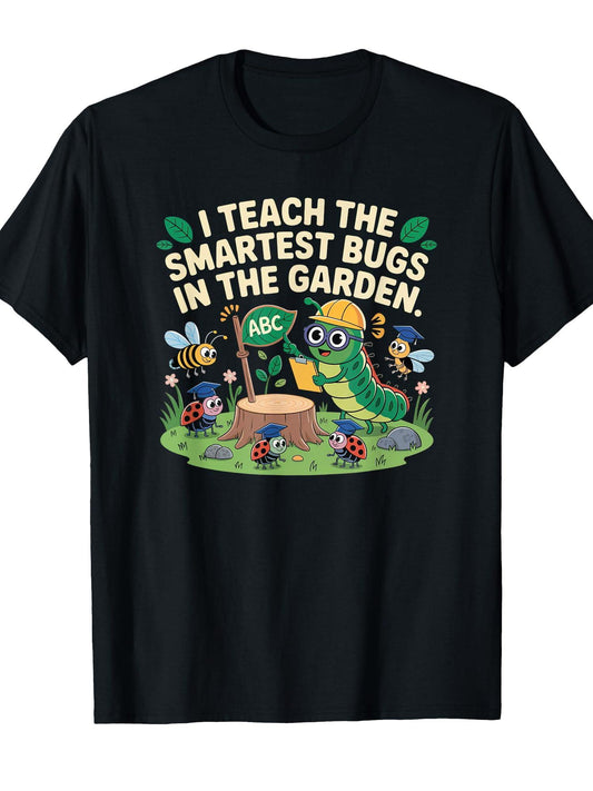 I Teach The Smartest Bugs In The Garden Cute Teacher Art T-shirt Garden 220gsm Cotton Round Neck Short Sleeve Casual Henley Shirt Men T-shirt